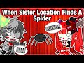 || When Sister Location Finds A Spider || Gacha Club Skit ||