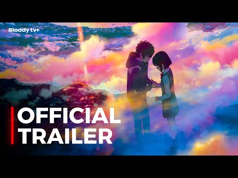 Your Name | Official Hindi Trailer | Bloody tv+