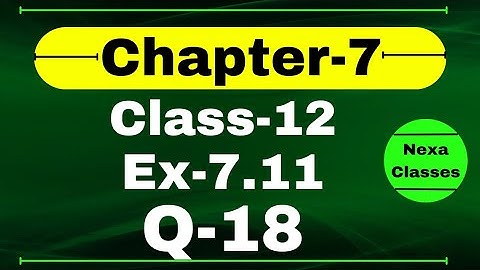 Class 12 Ex 7.11 Q18 Math | Chapter7 Class12 Math | Integration | Ex 7.11 Q18 Class 12 Math