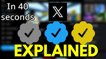 ALL TWITTER VERIFIED CHECKMARKS EXPLAINED IN 40 SECONDS | X