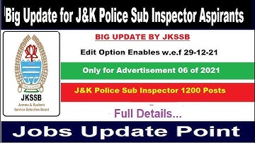 Edit Option Enable for 1200 JKSSB Posts || J&K Police Sub Inspector Recruitment