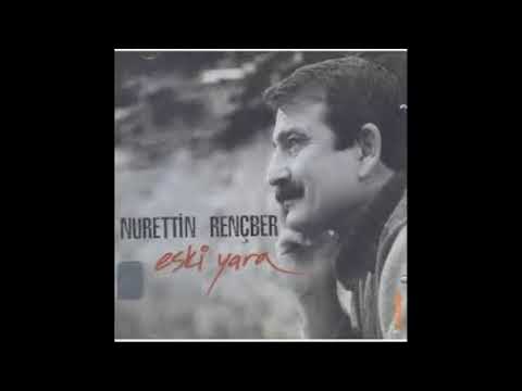 Nurettin Rençber - Gülom (Eski Yara)