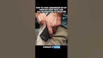 How to Sync Sennheiser EW-DP Wireless Body Pack or XLR Transmitter