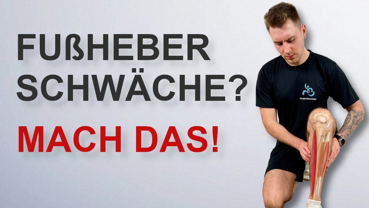 Fußheberschwäche | Einfache Übungen für zu Hause