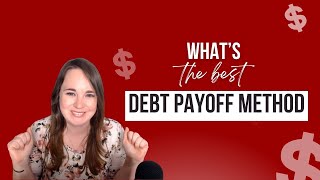 What's The Best Debt Payoff Method