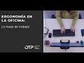 Ergonomía en la oficina, la mesa de trabajo