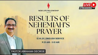 12th October 2025 | Results of Nehemiah's Prayer | Ps. Abraham George