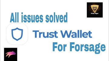 All issues solved related to trust wallet for Forsage|Team Tiger Forsage