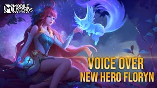 VOICE OVER NEW HERO FLORYN | Mobile Legends: Bang Bang