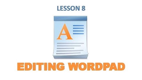 Std  III  LESSON NO. 8  EDITING WORDPAD