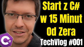 Kurs C# dla Początkujących: Pierwszy Program w 15 minut od Zera  [#001]