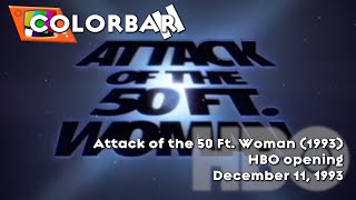 Attack Of The 50 Ft. Woman 1993 - Hbo Opening - 12-11-1993