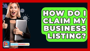 How Do I Claim My Business Listing? - SearchEnginesHub.com