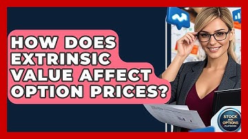 How Does Extrinsic Value Affect Option Prices? - Stock and Options Playbook