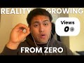 The Reality Growing From Zero With No Experience