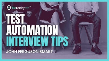 2 Tips for Test Automation Job Interviews | Serenity Dojo TV