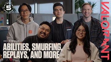 Abilities, Smurfing, Replays, and More // Dev Updates - VALORANT