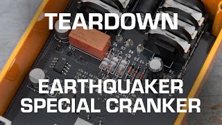 Earthquaker Devices Special Cranker Teardown! See what's inside!