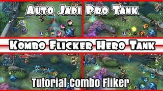 Tutorial Kombo Fliker Tank Mobile Legends Indonesia