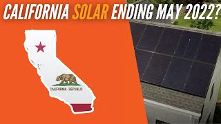 California Solar Program Ending May 2022?