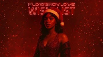 Flowerovlove – Wish List (Cover Full Song) | "Put me at the top of your wishlist" | Christmas Song 🎅