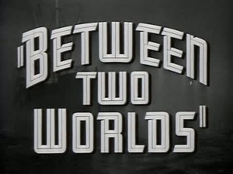 between-two-worlds