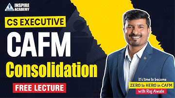 Consolidation |  Lec 5 | CAFM | CS Executive | By Raj Awate #csstudents #csexecutivenewsyllabus
