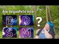 13 Are VegasPete into BDSM?
