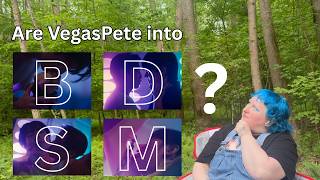 13 Are VegasPete into BDSM?