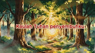 Kaulah Tuhan Penyembuhku (cover)