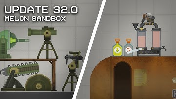 Update 32.0 | Melon sandbox