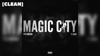 [CLEAN] Fivio Foreign - Magic City (ft. Quavo)