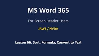 Lesson 66: How to Sort, Use Formulas, and Convert Table to Text with JAWS/NVDA