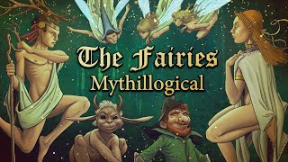 The Fairies: A History - Mythillogical