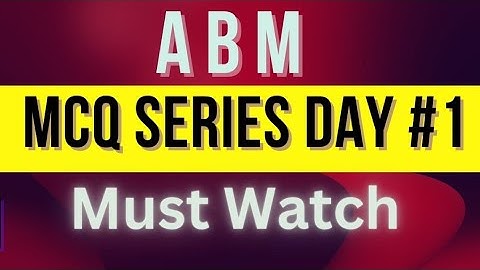 ABM MCQS SERIES || DAY 1