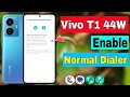 Vivo T1 44W Enable Normal Dialer| How To disable Google Dialer| HM Technical