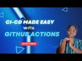 CI-CD made easy with GitHub Actions: Step-by-Step Tutorial to Setup a Simple Pipeline (2025)