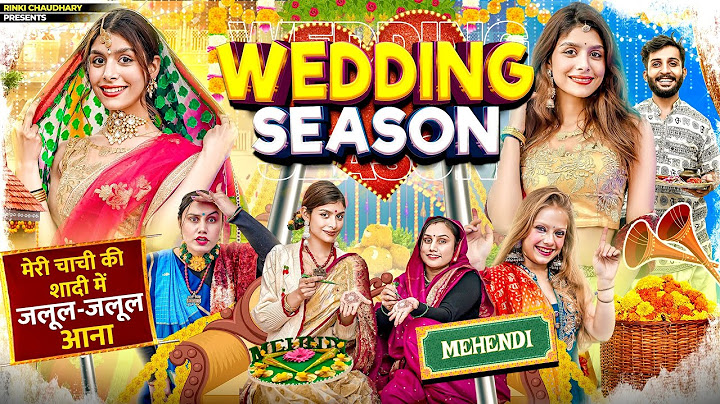 Wedding season || Indians & Wedding || Rinki Chaudhary