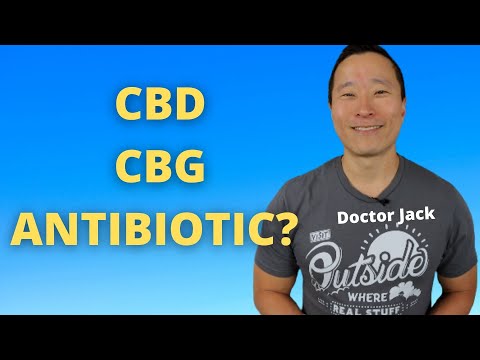 CBD Antibiotic? Effective Against Antibiotic Resistant Bacteria? Doctor Jack Episode 44