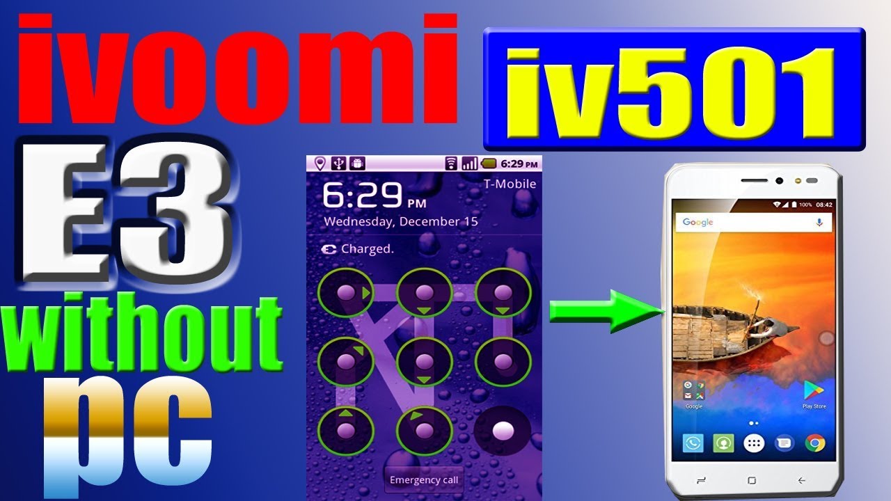 ivoomi iv 501 E3 Hard reset and by pass Gmail without PC