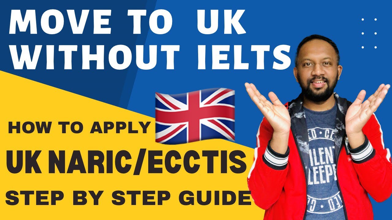 UK Visa Without IELTS | How to Move to the UK without IELTS|Apply UK NARIC/ECCTIS Step By Step Guide