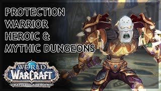 BfA - Prot Warrior - Heroics & Mythics!