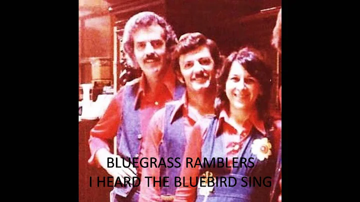 BLUEGRASS RAMBLERS /  I HEARD THE BLUEBIRD SING