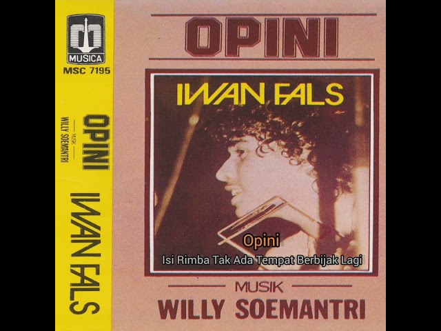 Iwan Fals - Isi Rimba Tak Ada Tempat Berbijak Lagi | Album Opini (1982) class=
