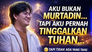 Aku Bukan Murtadin Tapi Pernah Tinggalkan Tuhan Diamdiam kisah Nyata