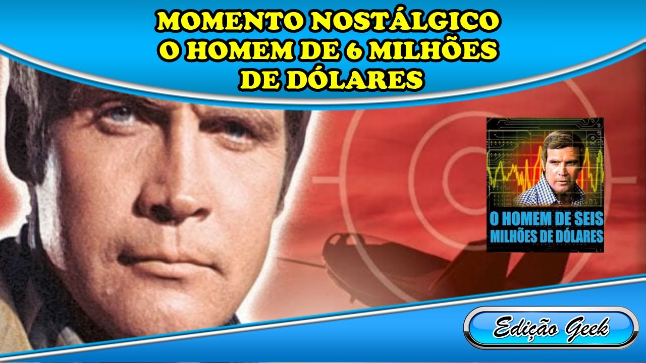 MOMENTO NOSTÁLGICO O HOMEM DE 6