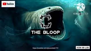 เสียงสัตว์ประหลาดใต้ทะเลลึก The Bloop 👁️‍🗨️ 1 ชั่วโมง|The Bloop Sound ผ่อนคลาย คลายเครียด