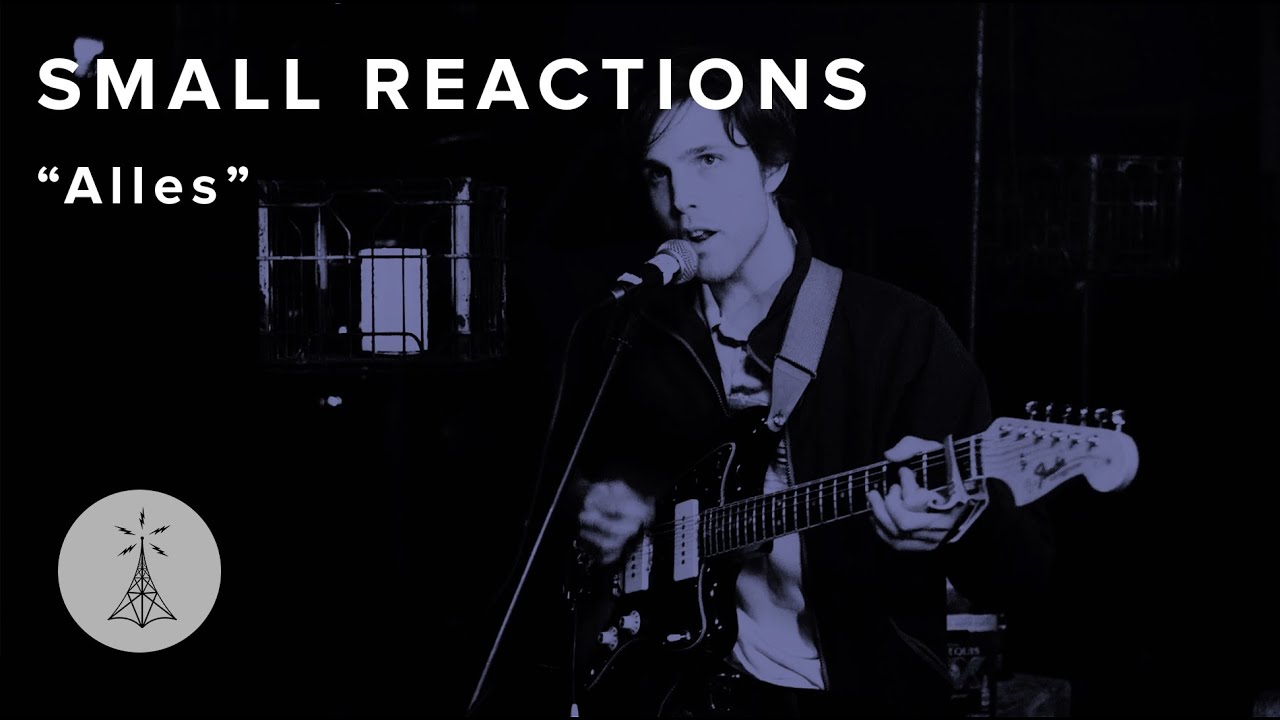 62. Public Radio /\ Sessions - Small Reactions — "Alles"