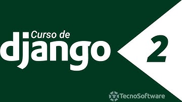 2.-   Curso de  Django  -  Instalación