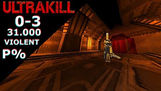 ULTRAKILL | 0-3 P% - 31.000 (VIOLENT)